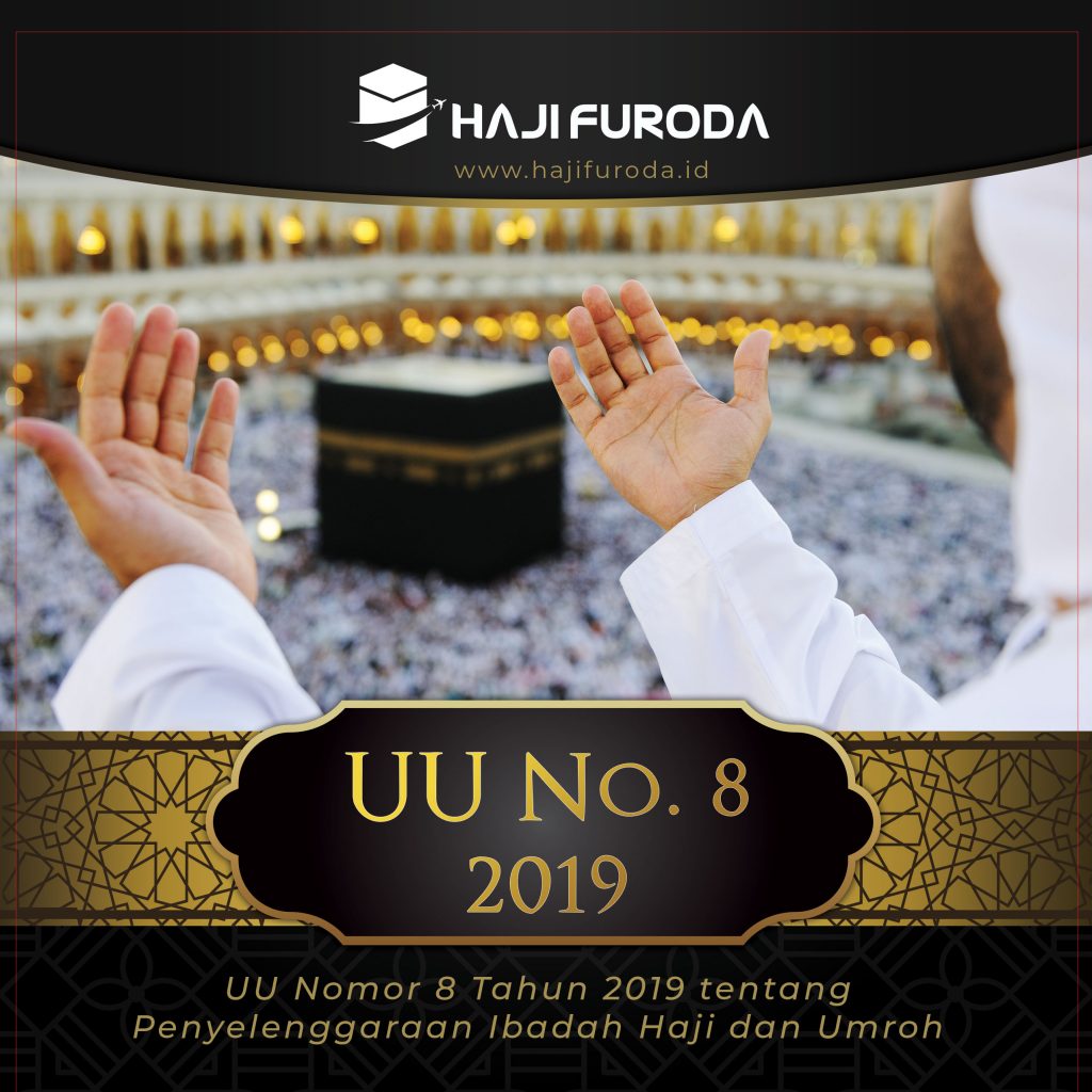 UU No 8 tahun 2019 Tentang Penyelenggaraan Haji dan Umroh