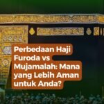 Perbedaan Haji Furoda vs Haji Mujamalah